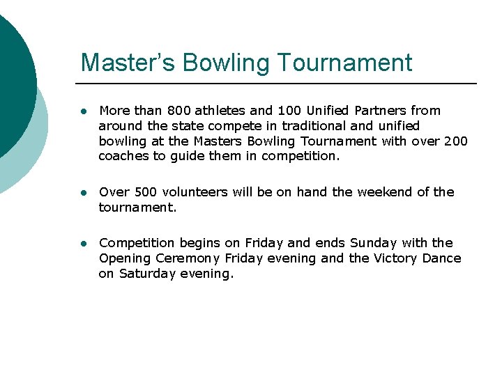 Master’s Bowling Tournament l More than 800 athletes and 100 Unified Partners from around