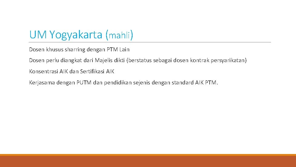 UM Yogyakarta (mahli) Dosen khusus sharring dengan PTM Lain Dosen perlu diangkat dari Majelis