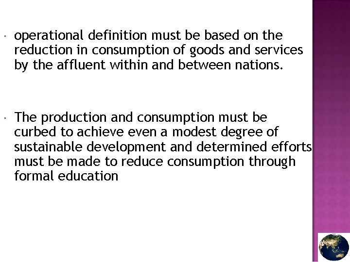  operational definition must be based on the reduction in consumption of goods and