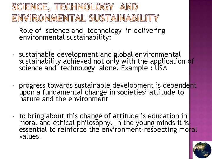 Role of science and technology in delivering environmental sustainability: sustainable development and global environmental