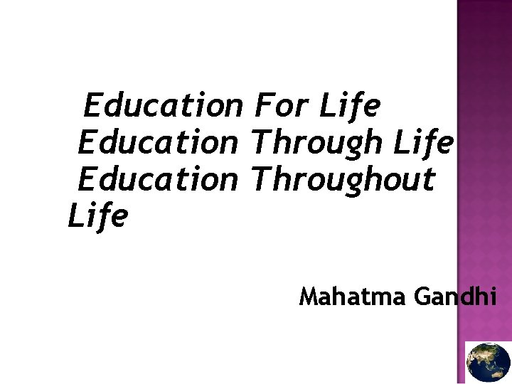Education For Life Education Throughout Life Mahatma Gandhi 