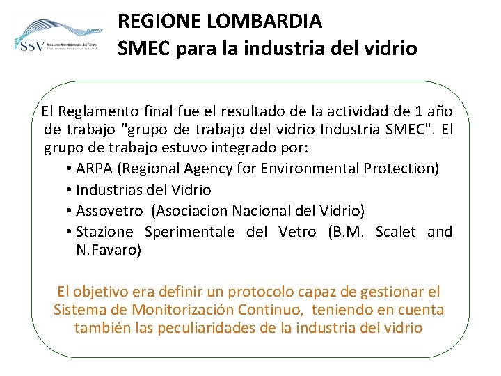 REGIONE LOMBARDIA SMEC para la industria del vidrio El Reglamento final fue el resultado