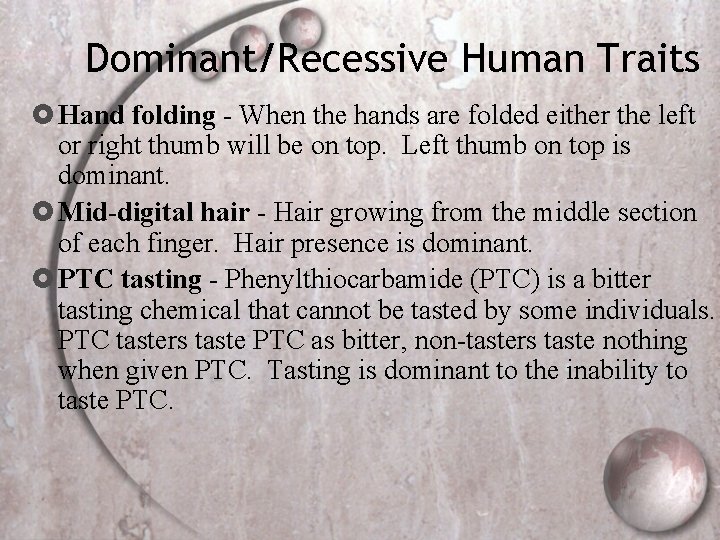 Dominant/Recessive Human Traits Hand folding - When the hands are folded either the left