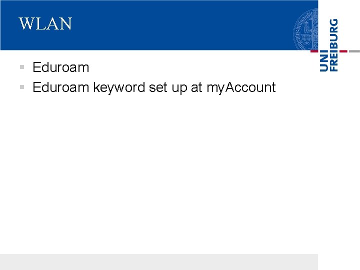 WLAN § Eduroam keyword set up at my. Account 