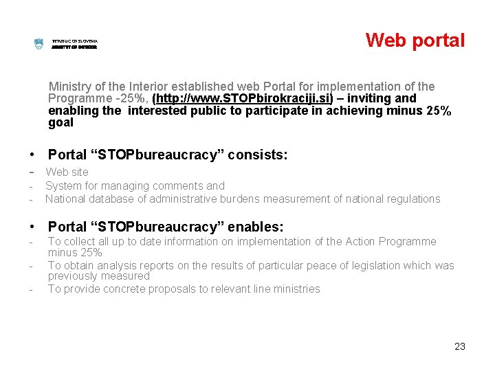 REPUBLIC OF SLOVENIA MINISTRY OF INTERIOR Web portal Ministry of the Interior established web