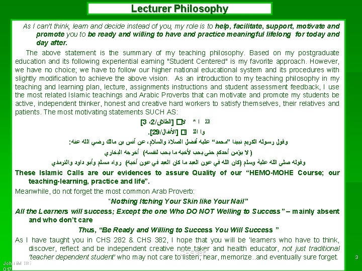Lecturer Philosophy As I can’t think, learn and decide instead of you, my role