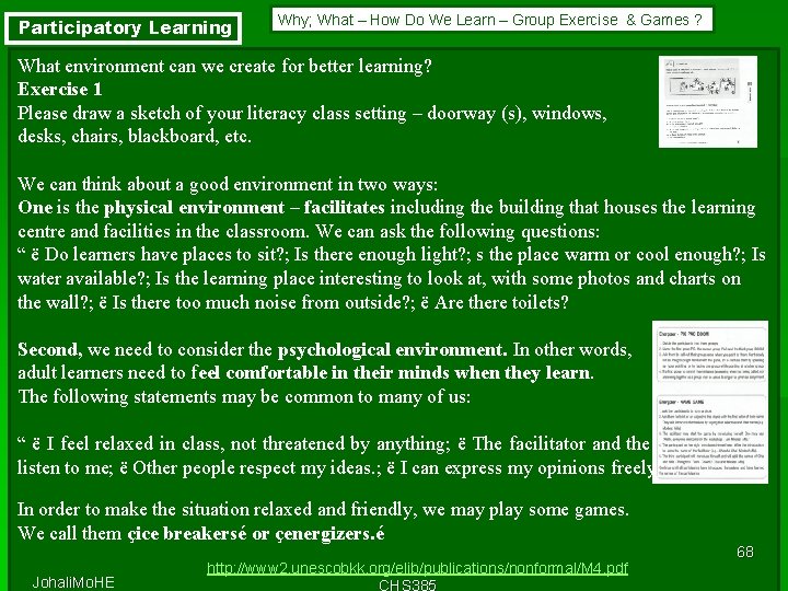 Participatory Learning Why; What – How Do We Learn – Group Exercise & Games