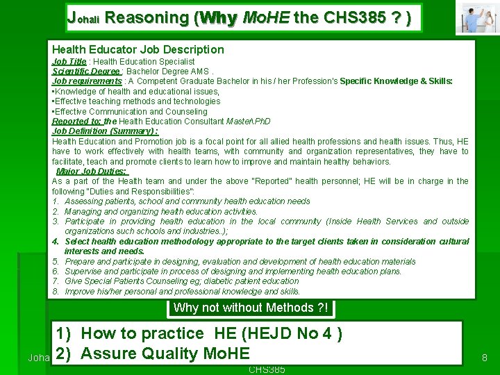 Johali Reasoning (Why Mo. HE the CHS 385 ? ) Health Educator Job Description