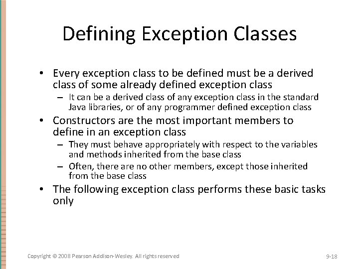Defining Exception Classes • Every exception class to be defined must be a derived Defining Exception Classes • Every exception class to be defined must be a derived