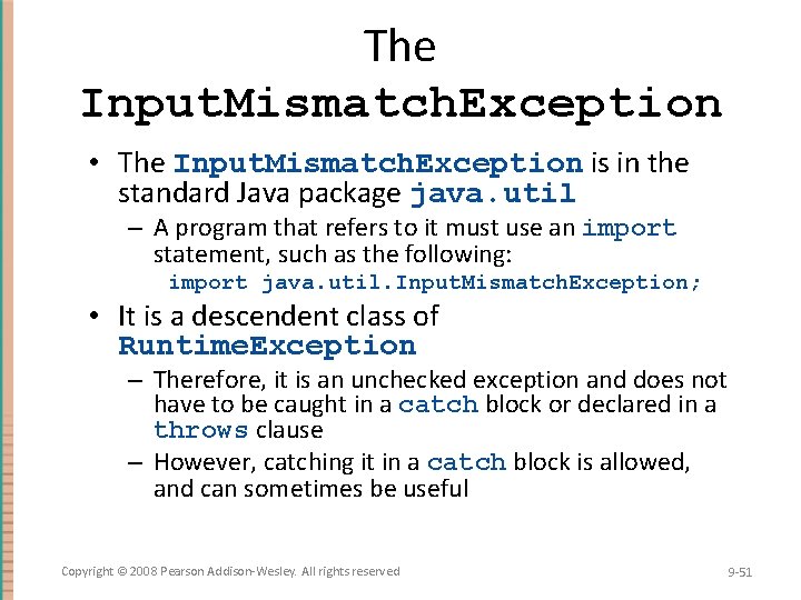The Input. Mismatch. Exception • The Input. Mismatch. Exception is in the standard Java The Input. Mismatch. Exception • The Input. Mismatch. Exception is in the standard Java