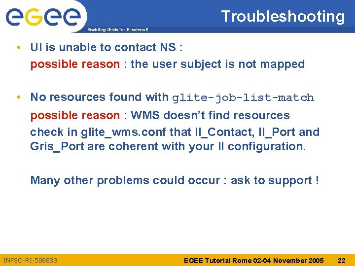 Troubleshooting Enabling Grids for E-scienc. E • UI is unable to contact NS :