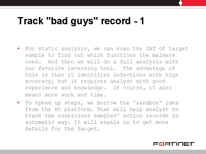 Track "bad guys" record - 1 • • For static analysis, we can scan