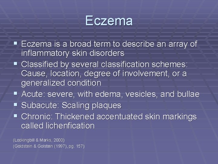 Eczema § Eczema is a broad term to describe an array of § §