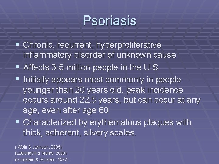 Psoriasis § Chronic, recurrent, hyperproliferative § § § inflammatory disorder of unknown cause Affects