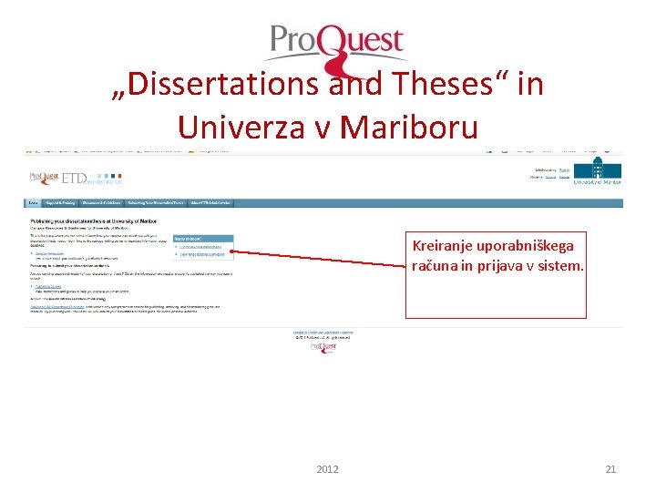 „Dissertations and Theses“ in Univerza v Mariboru Kreiranje uporabniškega računa in prijava v sistem.