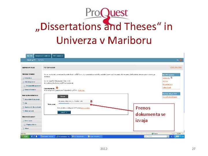 „Dissertations and Theses“ in Univerza v Mariboru Prenos dokumenta se izvaja 2012 27 