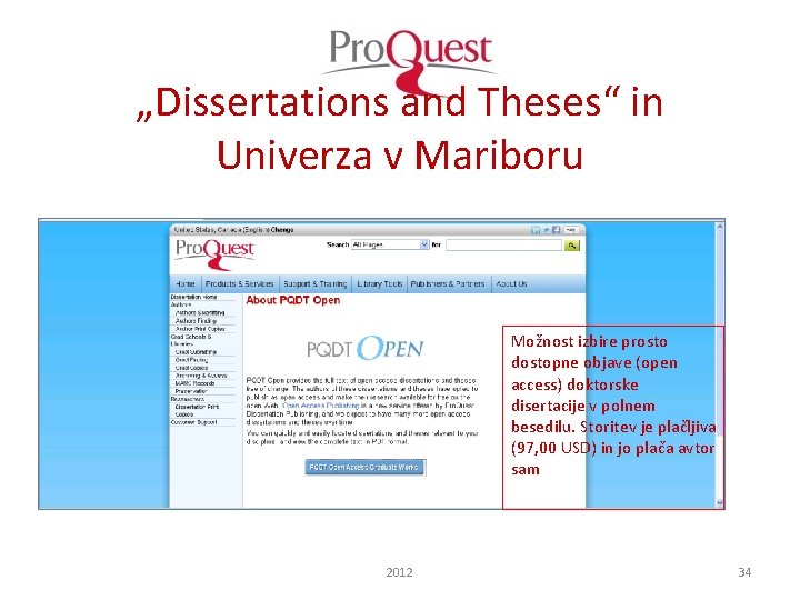 „Dissertations and Theses“ in Univerza v Mariboru Možnost izbire prosto dostopne objave (open access)