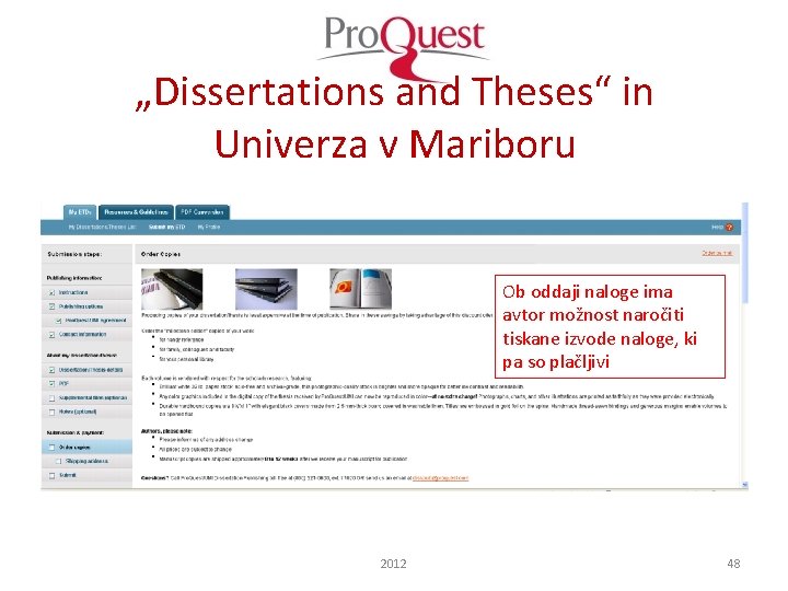 „Dissertations and Theses“ in Univerza v Mariboru Ob oddaji naloge ima avtor možnost naročiti