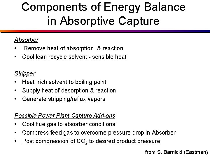 Components of Energy Balance in Absorptive Capture Absorber • Remove heat of absorption &