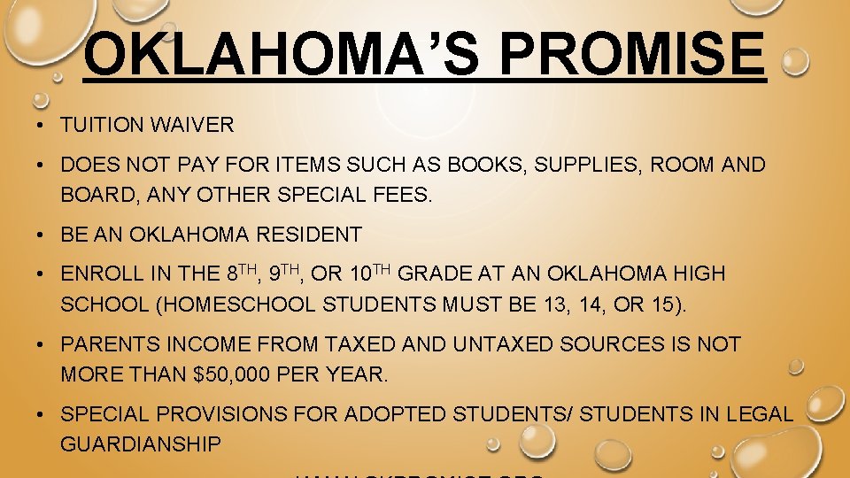 OKLAHOMA’S PROMISE • TUITION WAIVER • DOES NOT PAY FOR ITEMS SUCH AS BOOKS,