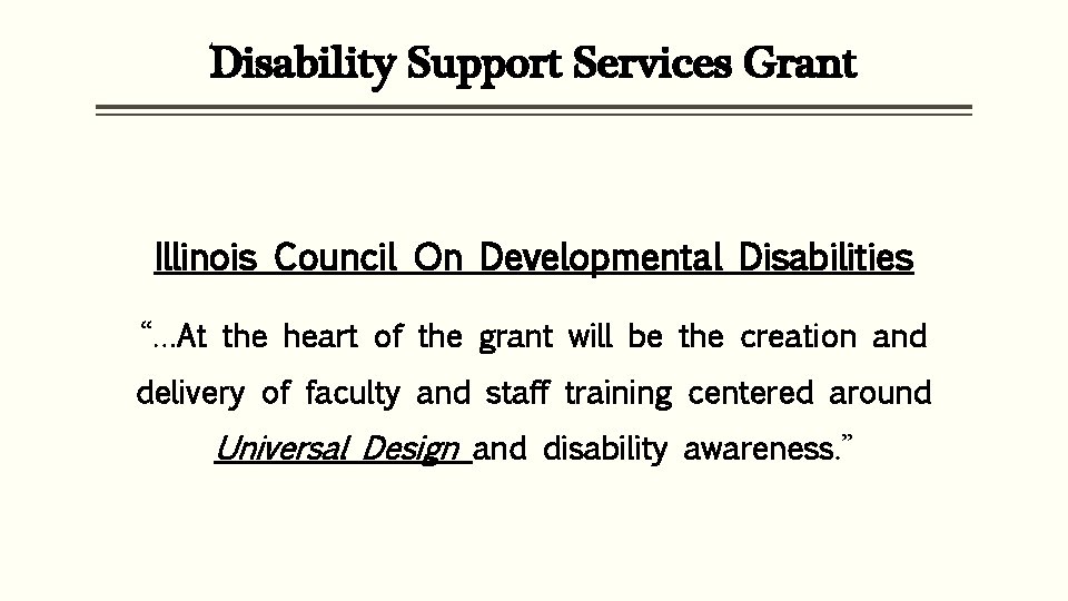 Disability Support Services Grant Illinois Council On Developmental Disabilities “…At the heart of the