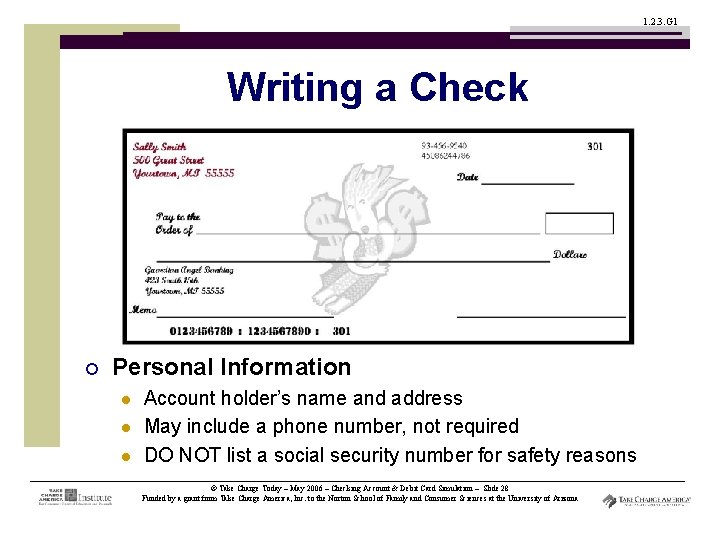 1. 2. 3. G 1 Writing a Check ¡ Personal Information l l l