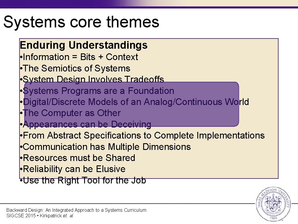 Systems core themes Enduring Understandings • Information = Bits + Context • The Semiotics