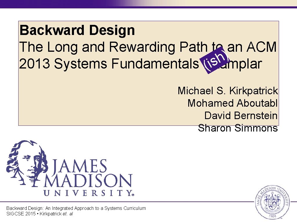 Backward Design The Long and Rewarding Path to an ACM ) h i( s