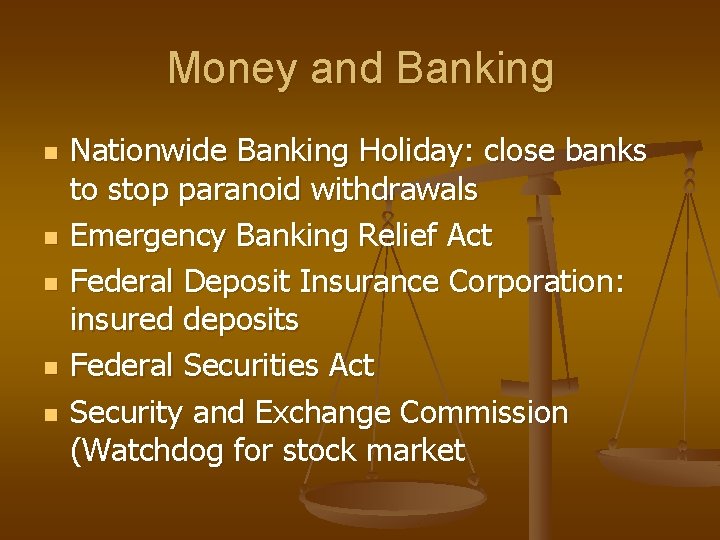 Money and Banking n n n Nationwide Banking Holiday: close banks to stop paranoid