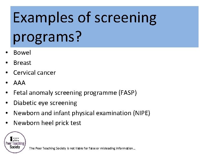 Examples of screening programs? • • Bowel Breast Cervical cancer AAA Fetal anomaly screening
