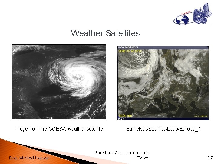 Weather Satellites Image from the GOES-9 weather satellite Eng. Ahmed Hassan Eumetsat-Satellite-Loop-Europe_1 Satellites Applications