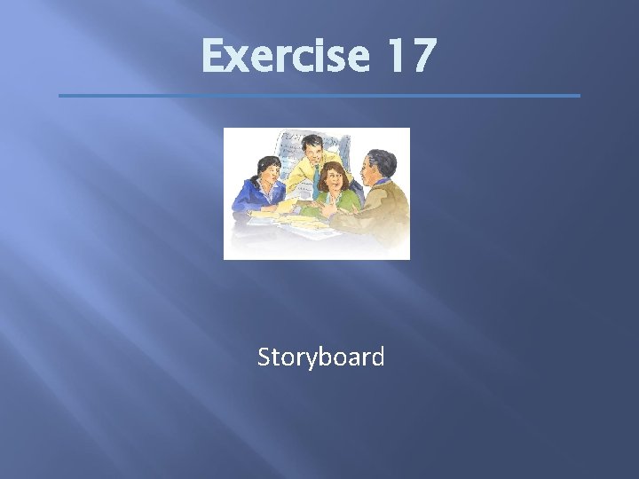 Exercise 17 Storyboard 