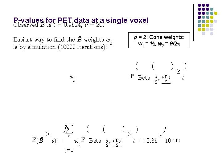 P-values¹ for = PET data at a is t 0: 9524, º = 20.