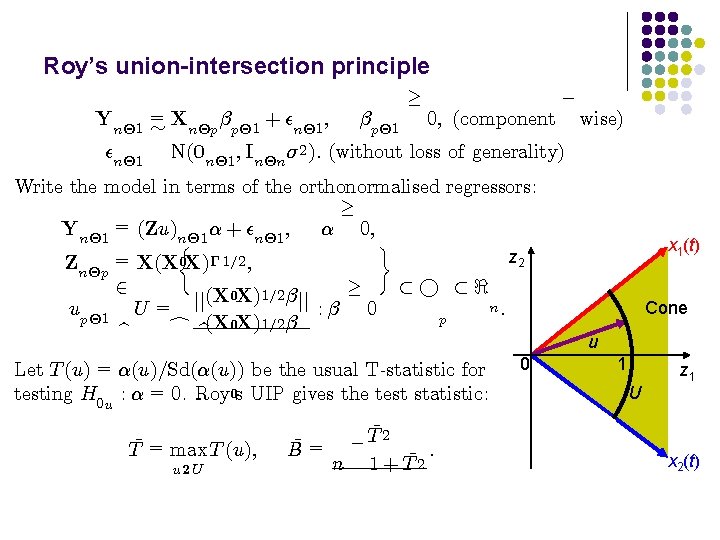 Roy’s union-intersection principle ¡ ¸ Yn£ 1 = » Xn£p ¯p£ 1 + ²n£