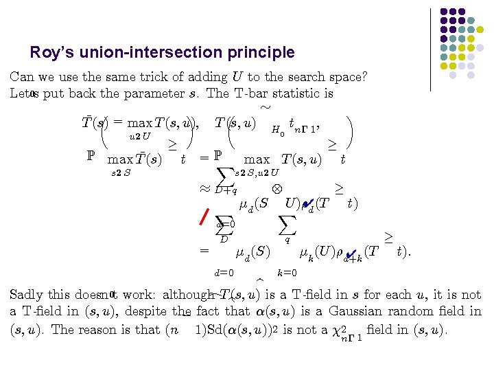 Roy’s union-intersection principle Can we use the same trick of adding U to the