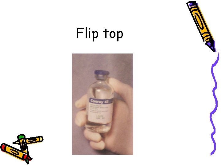 Flip top 