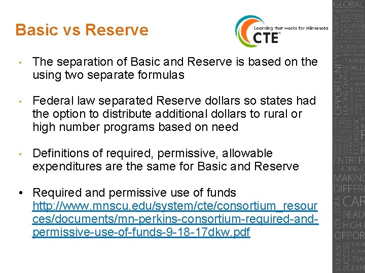 Basic vs Reserve • The separation of Basic and Reserve is based on the