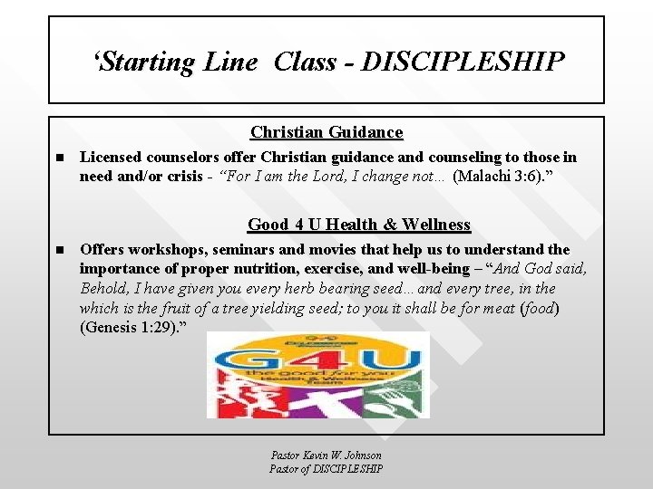 ‘Starting Line Class - DISCIPLESHIP Christian Guidance n Licensed counselors offer Christian guidance and