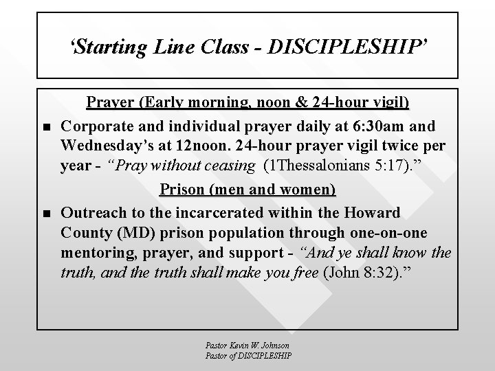 ‘Starting Line Class - DISCIPLESHIP’ n n Prayer (Early morning, noon & 24 -hour