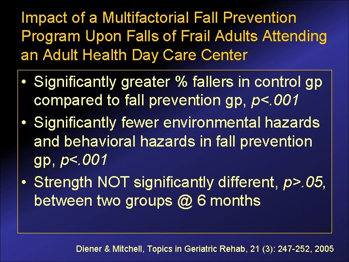 Impact of a Multifactorial Fall Prevention Program Upon Falls of Frail Adults Attending an