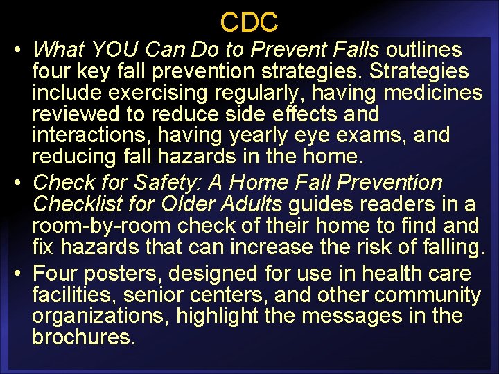 CDC • What YOU Can Do to Prevent Falls outlines four key fall prevention