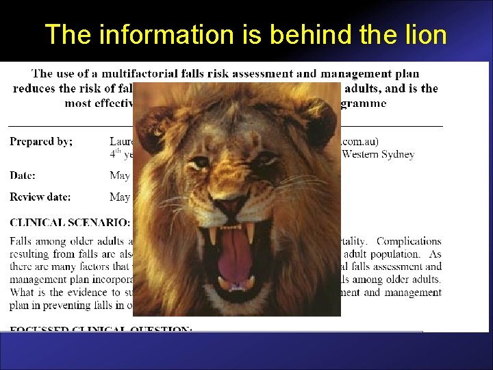 The information is behind the lion 