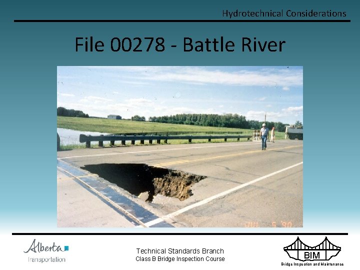 Hydrotechnical Considerations File 00278 - Battle River Technical Standards Branch Class B Bridge Inspection