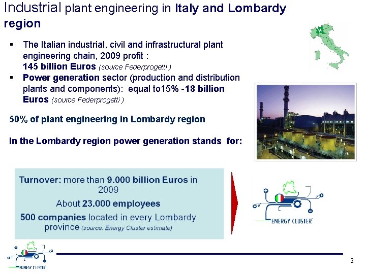 Industrial plant engineering in Italy and Lombardy region § § The Italian industrial, civil