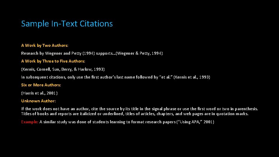Sample In-Text Citations A Work by Two Authors: Research by Wegener and Petty (1994)