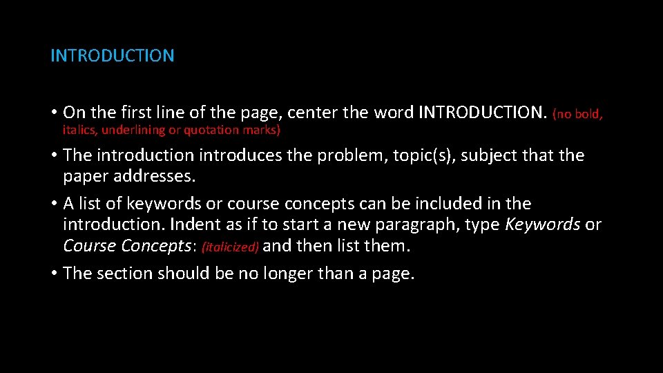 INTRODUCTION • On the first line of the page, center the word INTRODUCTION. (no