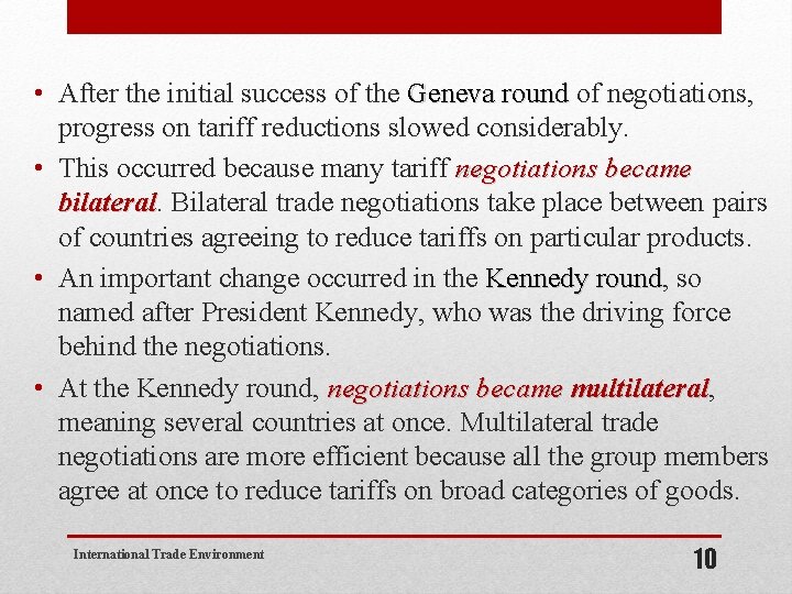 • After the initial success of the Geneva round of negotiations, Geneva round