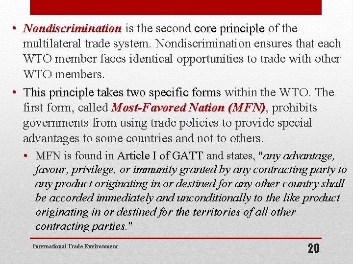  • Nondiscrimination is the second core principle of the Nondiscrimination core principle multilateral
