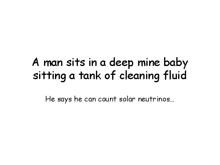 A man sits in a deep mine baby sitting a tank of cleaning fluid