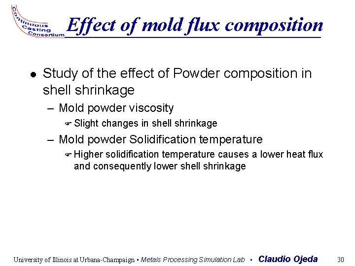 Effect of mold flux composition Study of the effect of Powder composition in shell